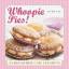 Mowie Kay: Whoopie Pies! / 25 Irresistib