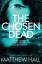 Matthew Hall: The Chosen Dead / Matthew 