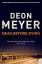 Deon Meyer: Dead Before Dying / Deon Mey