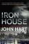 John Hart: Iron House / John Hart / Tasc