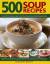 Bridget Jones: 500 Soup Recipes / An Unb