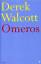 Estate, Derek Walcott: Omeros / Derek Wa