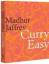 Madhur Jaffrey: Curry Easy / 175 quick, 