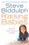 Steve Biddulph: Raising Babies / Should 