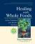 Paul Pitchford: Healing with Whole Foods