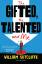 William Sutcliffe: The Gifted, the Talen