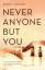 Rupert Thomson: Never Anyone But You / R Rupert Thomson: Never Anyone But You / R