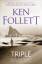 Ken Follett: Triple / Ken Follett / Tasc