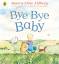 Allan Ahlberg: Bye Bye Baby / A Sad Stor