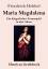 Friedrich Hebbel: Maria Magdalena (Großd