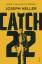 Joseph Heller: Catch-22 / Joseph Heller 