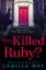 Camilla Way: Who Killed Ruby? / Camilla 