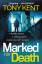 Tony Kent: Marked for Death / Tony Kent 