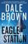 Dale Brown: Eagle Station / A Novel / Da