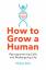 Philip Ball: How to Grow a Human / Repro