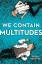 Sarah Henstra: We Contain Multitudes / S Sarah Henstra: We Contain Multitudes / S