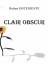 Robert Onteniente: Clair Obscur / Robert