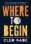 Cleo Wade: Where to Begin / A Small Book