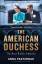 Anna Pasternak: The American Duchess / T