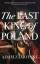 Adam Zamoyski: The Last King Of Poland /