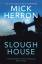 Mick Herron: Slough House / Mick Herron 