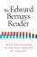 Edward Bernays: The Edward Bernays Reade