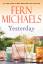 Fern Michaels: Yesterday / Fern Michaels