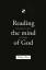 Philip Duce: Reading the mind of God / I