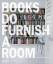 Geddes Brown, Leslie: Books Do Furnish a