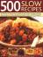 Catherine Atkinson: 500 Slow Recipes / A