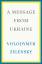 Volodymyr Zelensky: A Message from Ukrai