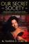 Tanisha Ford: Our Secret Society / Molli