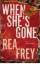 Rea Frey: When She