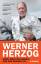 Werner Herzog: Every Man for Himself and