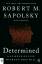 Determined / Robert M. Sapolsky / Tasche