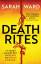 Sarah Ward: Death Rites / Sarah Ward / T Sarah Ward: Death Rites / Sarah Ward / T