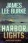 Burke, James Lee: Harbor Lights / A coll