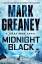 Mark Greaney: Midnight Black / Mark Grea