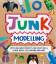 Sara Stanford: Junk Modelling / Upcyclin