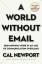 Cal Newport: A World Without Email / Rei