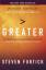 Steven Furtick: Greater / Dream Bigger. 