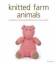 S Keen: Knitted Farm Animals / S. Keen /