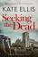 Kate Ellis: Seeking The Dead / Book 1 in