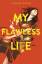 Yvonne Woon: My Flawless Life / Yvonne W