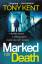 Tony Kent: Marked for Death / Tony Kent 