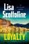 Lisa Scottoline: Loyalty / Lisa Scottoli