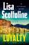 Lisa Scottoline: Loyalty / Lisa Scottoli