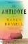 Karen Russell: The Antidote / A Novel / 