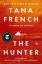 Tana French: The Hunter / Tana French / 