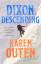 Karen Outen: Dixon, Descending / Karen O